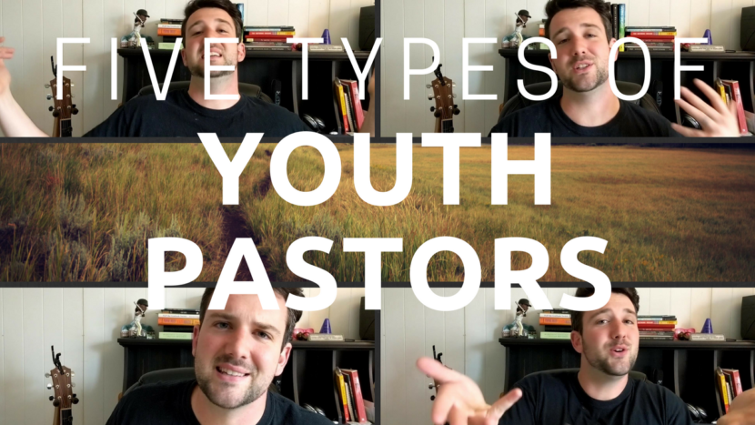 Five types of Youth Pastors and how to handle them