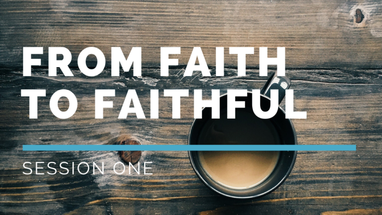 from faith to faithful video series